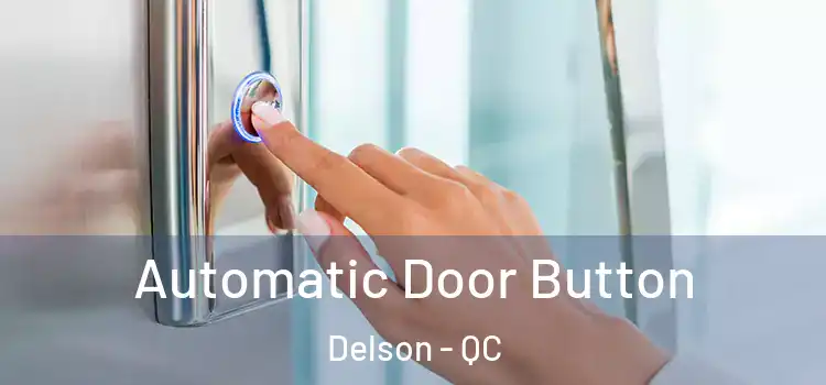 Automatic Door Button Delson - QC