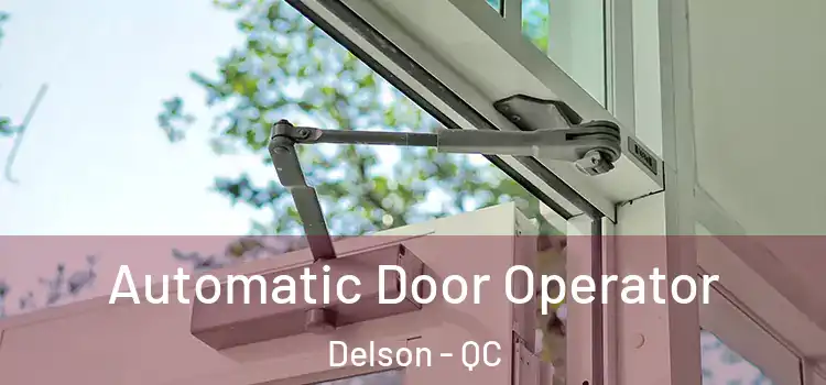 Automatic Door Operator Delson - QC