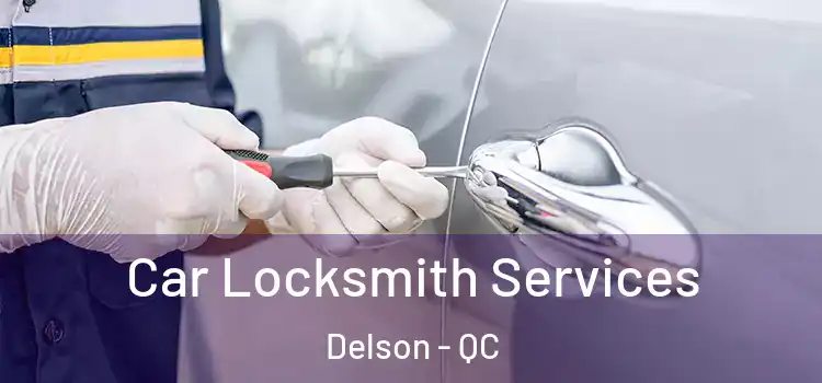  Car Locksmith Services Delson - QC