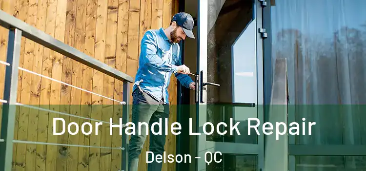Door Handle Lock Repair Delson - QC