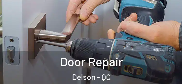 Door Repair Delson - QC