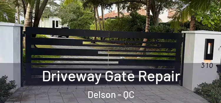 Driveway Gate Repair Delson - QC