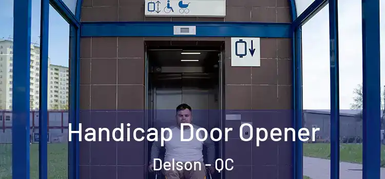 Handicap Door Opener Delson - QC