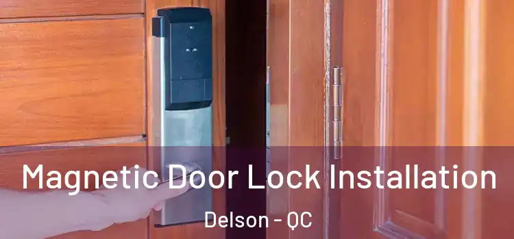 Magnetic Door Lock Installation Delson - QC