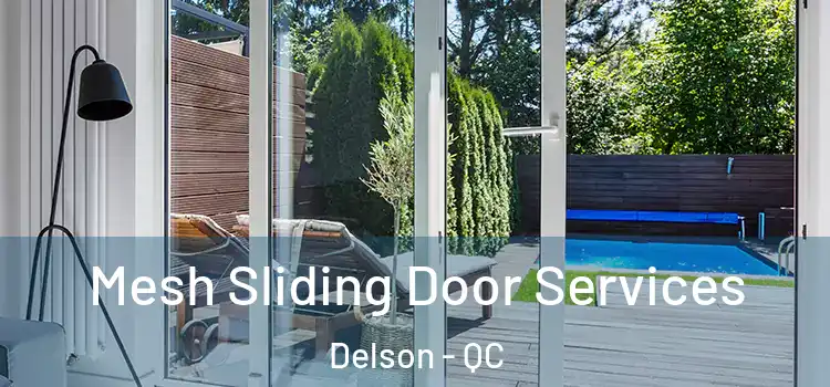 Mesh Sliding Door Services Delson - QC