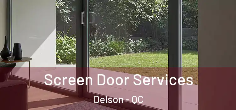 Screen Door Services Delson - QC