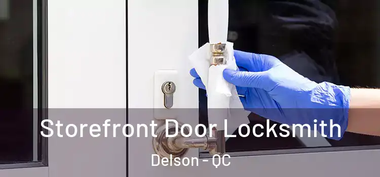Storefront Door Locksmith Delson - QC